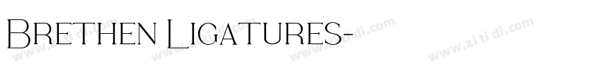 Brethen Ligatures字体转换